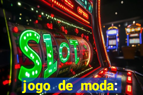 jogo de moda: maquiagem vestir